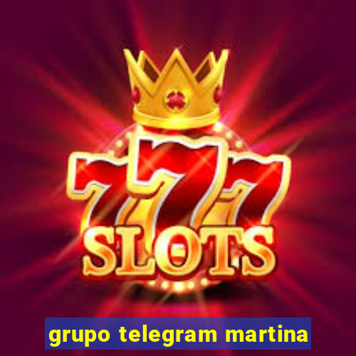 grupo telegram martina